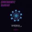 Crocodimvz - Gobbled (Original mix)