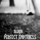 ALЁnka - Perfect Emptiness