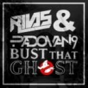 Rivas & Padovan9 - Bust That Ghost