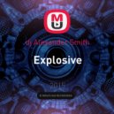 dj Alexander Smith - Explosive