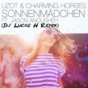 LIZOT & Charming Horses ft. Jason Anousheh - Sonnenmädchen