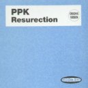 PPK - ResuRection