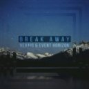 Vexaic & Event Horizon - Break Away (Original mix)