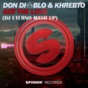 Rostak & MendonZZa vs. Don Diablo & Khrebto - Got The Love (Dj Eterno Mash Up)