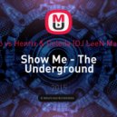 Tiesto vs Henrix & Celeda - Show Me The Underground