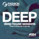 DJ Favorite & Bikini DJs - Deep House Sessions #054