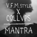 V.F.M.style & Collvps - Mantra