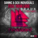 Dannic & Sick Individuals - Feel Your Love (B.R.A.U.N Trap Remix)