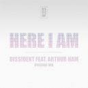 Dissident feat. Arthur Ham - Here I Am