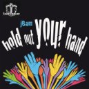 jBam - Hold out Your Hand