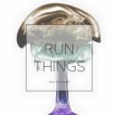 Hounds - Run Things