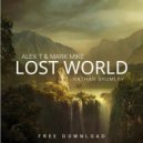 Alex T & Mark Mike ft. Nathan Brumley - Lost World (Original mix)