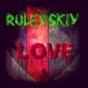 Rulevskiy feat. St - Love!