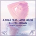 A-Trak feat. Jamie Lidell - We All Fall Down (Joe Maz & Adam Foster Remix) (Joe Maz & Adam Foster Remix)