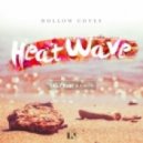 Hollow Coves - Heatwave