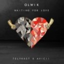 Olwik & TelyKast - Waiting For Love