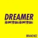 Branchez - Dreamer