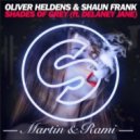 Oliver Heldens & Shaun Frank - Shades Of Grey (Martin & Rami Remix)