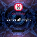 Alex Sander - Dance All Night