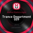 Ahmet Kamcicioglu - Trance Department 059