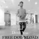 Marc O`Tool - Dont You (Original mix)