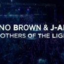 Dino Brown & J-Art - Brothers of the Light