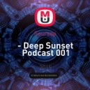 Soursop - Deep Sunset Podcast 001