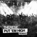 Stonebridge Ft. Therese - Put 'Em High