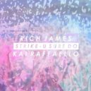 Strike - U Sure Do (Rich James & Kai Raffaello Club Remix) (Rich James & Kai Raffaello Club Remix)