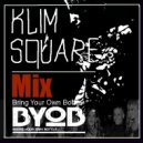 Klim Square - B.Y.O.B. vol.2