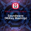 R3hab & Trevor Guthrie - Soundwave