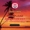Demy Chris - Mixupload Deep Podcast #22