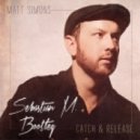 Matt Simons - Catch & Release (Sebastian M. Bootleg)