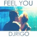 Dj Rigo kz - Feel you (mix)