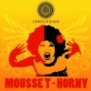 Mousse T - Horny (Olmega & El Ravi Remix)