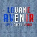 Louane - Avenir (Jey P-Dave´s Remix)
