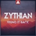 Zythian - Bring It Bac (Original mix)