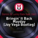 Dannic & Lucky Date feat. Harr - Bringin' It Back Mayday