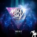Mikey Sky, Nathan Brumley - Where We Go (feat. Nathan Brumley)