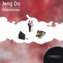 Jeng Do - Milestones