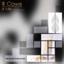 Ill Cows - Lick My Fence
