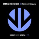 MASSIMOMUSIC - Strike It Down (Original Mix)