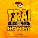 Frai, Anna Vakha - Honey (feat. Anna Vakha)