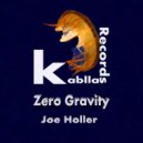 joe holler - Zero Gravity