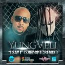 Yung Veli - I Say I (Zardonic Remix)