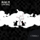 Ariel M - Don\'t You Worry, Love Me (Original Mix)