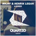 MKJAY, Henrik Legan - Licked (Original Mix)