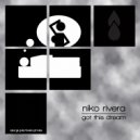 Niko Rivera - Got This Dream!