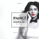 Nadia Ali & Pang! - All In My Head (Maxim Andreev Nu Disco Mix)