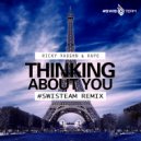 Ricky Vaughn x Kapo - Thinking About You (#SWISTEAM Remix)